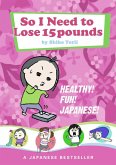 So I Needs to Lose 15 Pounds (eBook, ePUB) So I Needs to Lose 15 Pounds (eBook, ePUB)