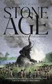 Stone Age: A Classic Coming of Age Fantasy Adventure (Unlocking the Secrets and Legacy of the Prehistoric Period, From Cave Dwellers to Culture Builders) (eBook, ePUB) Stone Age: A Classic Coming of Age Fantasy Adventure (Unlocking the Secrets and Legacy of the Prehistoric Period, From Cave Dwellers to Culture Builders) (eBook, ePUB)