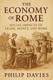 The Economy of Rome: Social Impacts of Trade, Money, and Work (eBook, ePUB) The Economy of Rome: Social Impacts of Trade, Money, and Work (eBook, ePUB)