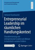 Entrepreneurial Leadership im räumlichen Handlungskontext (eBook, PDF)