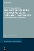 Subject Properties in Early Modern Germanic Languages (eBook, PDF)