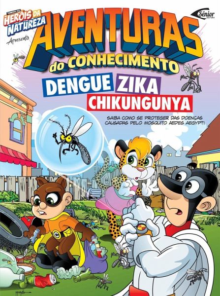 Aventuras do conhecimento - Dengue, Zika e Chikungunya (eBook, ePUB)