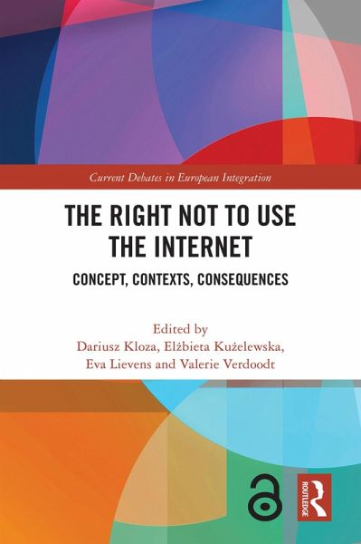 The Right Not to Use the Internet (eBook, ePUB)