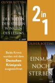 Der Tod in den stillen Winkeln des Lebens & Einmal noch sterben (eBook, ePUB) Der Tod in den stillen Winkeln des Lebens & Einmal noch sterben (eBook, ePUB)