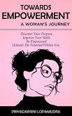 Towards Empowerment A Woman's Journey (Women Empowerment) (eBook, ePUB)
