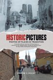 Historic Pictures: Photos of Places in Transition (eBook, ePUB)