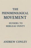 The Phenomenological Movement: Husserl to Merleau-Ponty (eBook, ePUB)