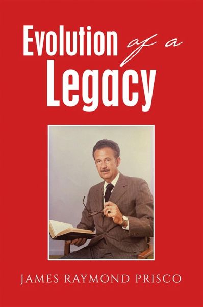 Evolution of a Legacy (eBook, ePUB) Evolution of a Legacy (eBook, ePUB)