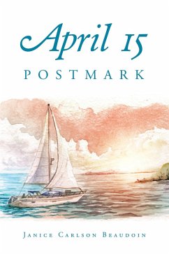 April 15 Postmark (eBook, ePUB) - Beaudoin, Janice Carlson