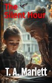 The Silent Hour (eBook, ePUB) The Silent Hour (eBook, ePUB)