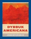 Dybbuk Americana (eBook, ePUB) Dybbuk Americana (eBook, ePUB)