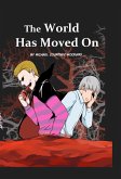 The World Has Moved On (eBook, ePUB) The World Has Moved On (eBook, ePUB)