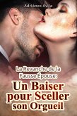 La Revanche de la Fausse Épouse: Un Baiser pour Sceller son Orgueil (eBook, ePUB) La Revanche de la Fausse Épouse: Un Baiser pour Sceller son Orgueil (eBook, ePUB)