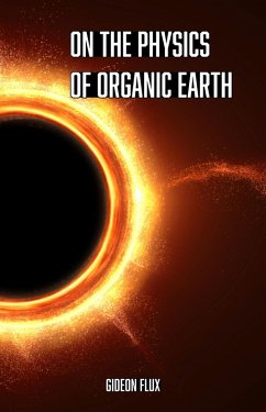 Cover On the Physics of Organic Earth (Organic Cosmos, #2) (eBook, ePUB)