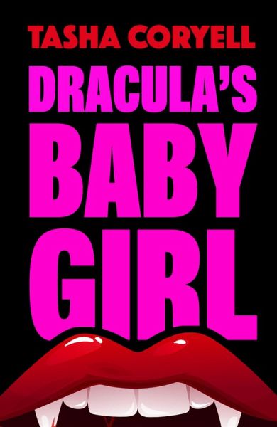Dracula's Baby Girl (eBook, ePUB)