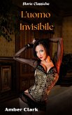 L'uomo Invisibile (Storie Classiche) (eBook, ePUB)