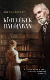 Kötelékek hálójában (Vízzé válik a vér?, #2) (eBook, ePUB) Kötelékek hálójában (Vízzé válik a vér?, #2) (eBook, ePUB)