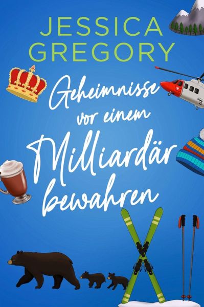 Geheimnisse vor einem Milliardär bewahren (eBook, ePUB) Geheimnisse vor einem Milliardär bewahren (eBook, ePUB)