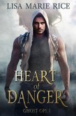 Heart of Danger (Ghost Op, #1) (eBook, ePUB) Heart of Danger (Ghost Op, #1) (eBook, ePUB)