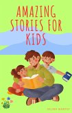 Amazing Stories For Kids (eBook, ePUB) Amazing Stories For Kids (eBook, ePUB)