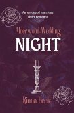 Night: an Arranged Marriage Short Romance (Alderwood Wedding, #1) (eBook, ePUB) Night: an Arranged Marriage Short Romance (Alderwood Wedding, #1) (eBook, ePUB)