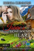 Isaac's Homebound Heart (Coming Home to Ryder's Ridge Mountain, #1) (eBook, ePUB) Isaac's Homebound Heart (Coming Home to Ryder's Ridge Mountain, #1) (eBook, ePUB)