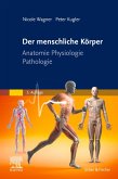 Der menschliche Körper (eBook, ePUB) Der menschliche Körper (eBook, ePUB)