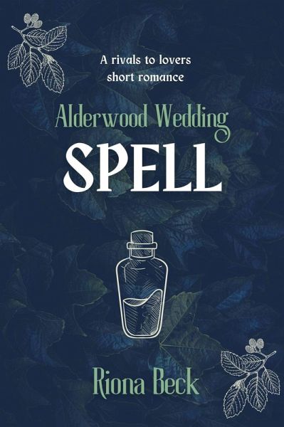 Spell: a Rivals to Lovers Short Romance (Alderwood Wedding, #3) (eBook, ePUB)