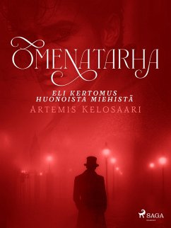 Cover Omenatarha - eli kertomus huonoista miehistä (eBook, ePUB)
