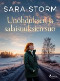 Unohduksen ja salaisuuksien suo (eBook, ePUB) Unohduksen ja salaisuuksien suo (eBook, ePUB)