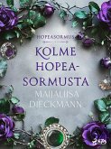 Kolme hopeasormusta (eBook, ePUB) Kolme hopeasormusta (eBook, ePUB)