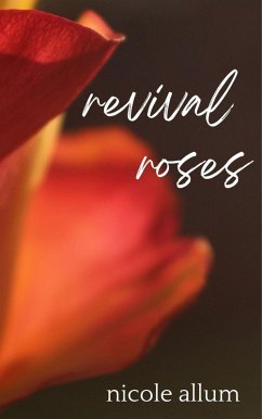 Revival Roses (eBook, ePUB) - Allum, Nicole
