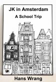 JK in Amsterdam (eBook, ePUB) JK in Amsterdam (eBook, ePUB)