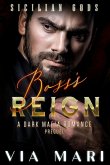 Boss's Reign (Sicilian Gods, #0) (eBook, ePUB)