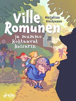 Cover Ville Romunen ja mummo kohtaavat keisarin (eBook, ePUB)