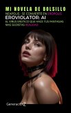 EROVIOLATOR AI- Virus Erótico (eBook, ePUB) EROVIOLATOR AI- Virus Erótico (eBook, ePUB)
