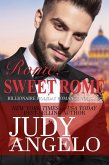Rome, Sweet Rome (The BILLIONAIRE HOLIDAY Series, #4) (eBook, ePUB) Rome, Sweet Rome (The BILLIONAIRE HOLIDAY Series, #4) (eBook, ePUB)