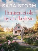Ihmisen ei ole hyvä olla yksin (eBook, ePUB) Ihmisen ei ole hyvä olla yksin (eBook, ePUB)