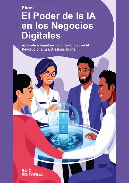 El Poder de la IA en los Negocios Digitales (eBook, ePUB)