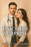 Twice the Surprise (eBook, ePUB) Twice the Surprise (eBook, ePUB)