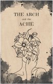 The Arch and the Ache (eBook, ePUB)