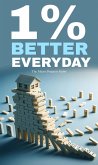 One percent better everyday (eBook, ePUB) One percent better everyday (eBook, ePUB)