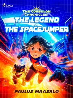 The Corbulon Chronicles: The Legend of the Spacejumper (eBook, ePUB) Cover The Corbulon Chronicles: The Legend of the Spacejumper (eBook, ePUB)