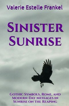 Cover Sinister Sunrise: Gothic Symbols, Rome, and Modern-Day Messages in Sunrise on the Reaping (eBook, ePUB)