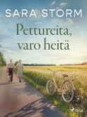 Pettureita, varo heitä (eBook, ePUB) Pettureita, varo heitä (eBook, ePUB)