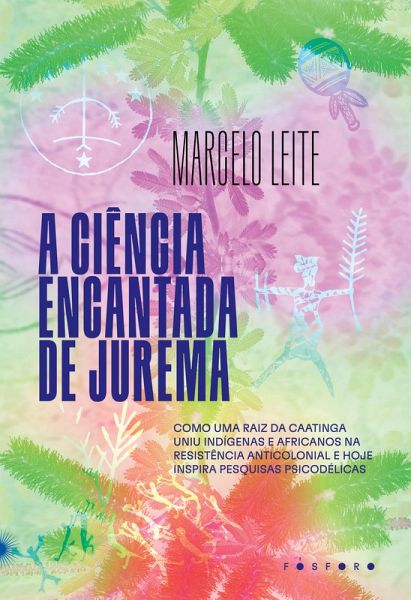 A ciência encantada de Jurema (eBook, ePUB) A ciência encantada de Jurema (eBook, ePUB)