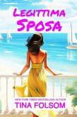 Legittima Sposa (eBook, ePUB) Legittima Sposa (eBook, ePUB)