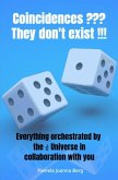 Coincidences ??? They don't exist !!! (eBook, ePUB) Coincidences ??? They don't exist !!! (eBook, ePUB)