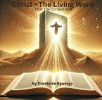 Christ - The Living Word - Christ The Cornerstone (eBook, ePUB)