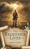 The Redeemer Lives (Bible Study Guides, #17) (eBook, ePUB) The Redeemer Lives (Bible Study Guides, #17) (eBook, ePUB)